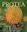  Protea. A Guide to Cultivated Species and Varieties. 2016. 369 col. figs. 296 p. gr8vo. Paper bd.
