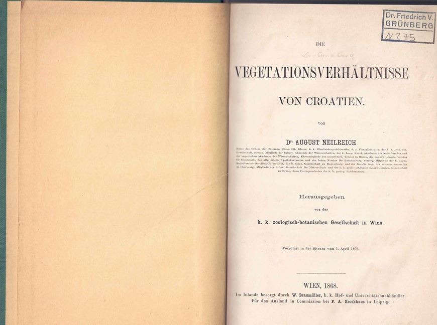 Die Vegetationsverhältnisse von Croatien. 1868. VII, 288 S. Leinen.