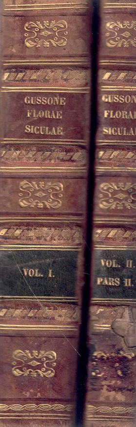 Florae Siculae Synopsis Exhibens Plantas Vasculares in Sicilia Insulisque Adjacentibus Huc Usque Detectas Secundum Systema Linneanum Dispositas. Vol. 1 & 2,part 2. 1842 - 1844.V, 592, 383 p. Halfleather.