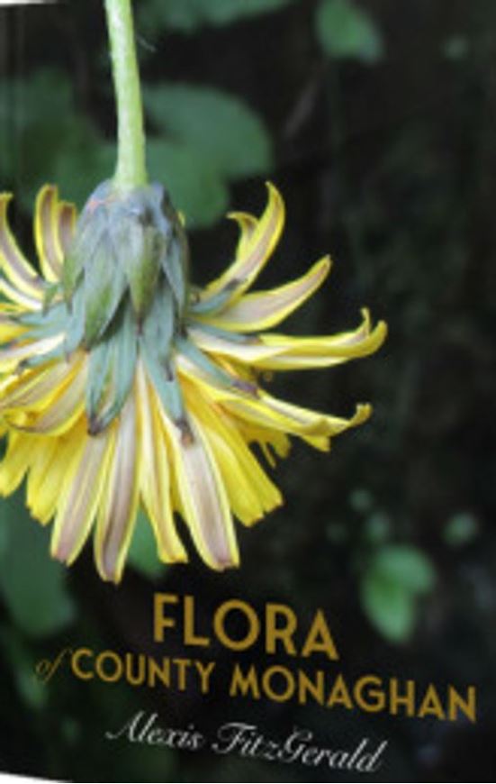 Flora of County Monaghan. 2024. illus. (col.). 566 p. 4to. Hardcover.