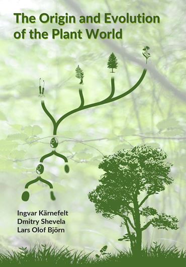 The Origin and Evolution of the Plant World. 2026. illus. 285 p. gr8vo. Hardcover.(ISBN 978-3-946583-53-0)