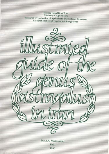 Illustrated Guide of the genus ASTRAGALUS in Iran. Volume 1. 1990. 100 plates (line-drawings) with one page of explanation in English on opposite page. 6 pages introductory matter.