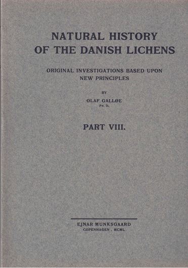 Natural History of the Danish Lichens. Original investigations based upon new principles. Vols. 1-10. 1927- 1972. Paper bd. Folio.