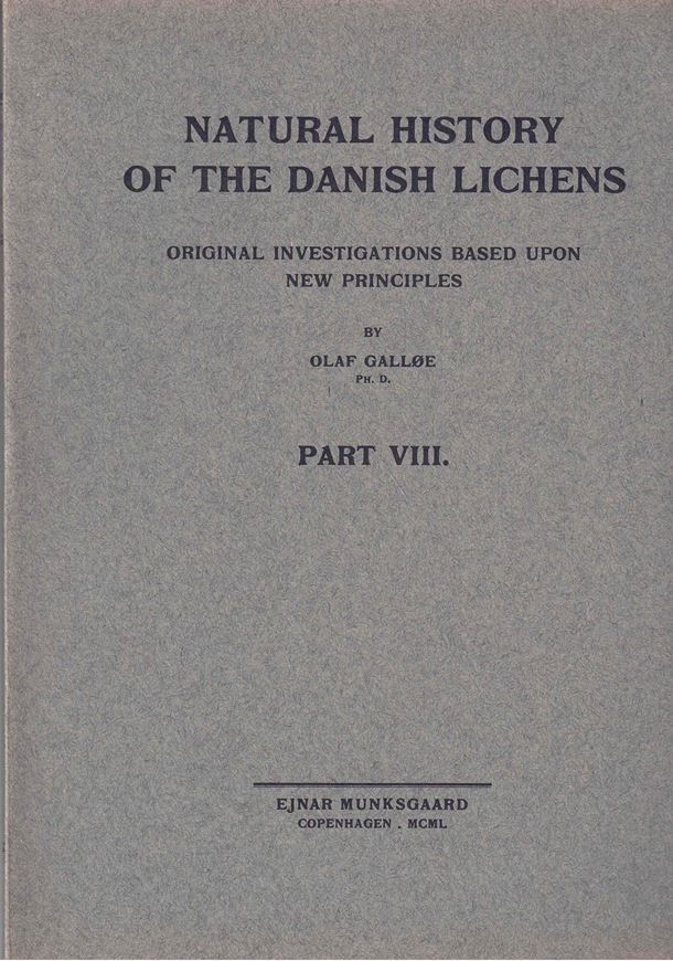 Natural History of the Danish Lichens. Original investigations based upon new principles. Vols. 1-10. 1927- 1972. Paper bd. Folio.