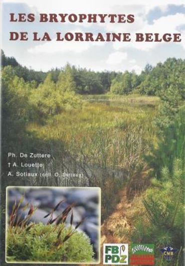 Les Bryophytes de la Lorraine Belge. 2014. 46 photos en couleurs. 57 cartes de répartition. 56 p. 4to.- In French.