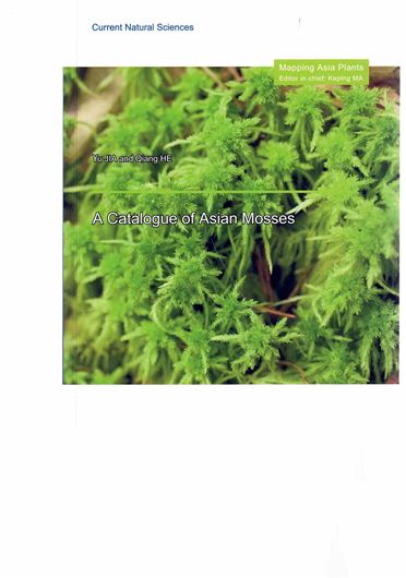 A catalogue of Asian Mosses (Yàzhou xian lèi zhíwù mínglù (yingwén ban)). 2026. 713 p. gr8vo. Paper bd. - In English.