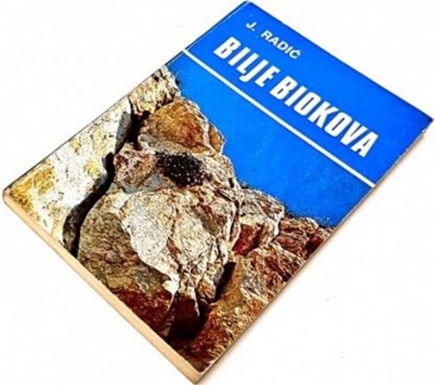 Bilje Biokova (Plants of the Biokova Mountains). 1987. illus. 237 p. Paper bd. - In Croation, with Latin nomenclature.