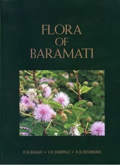 Flora of Baramati. 2010. 47 col. plates. XVIII, 449 p. 4to. Hardcover.