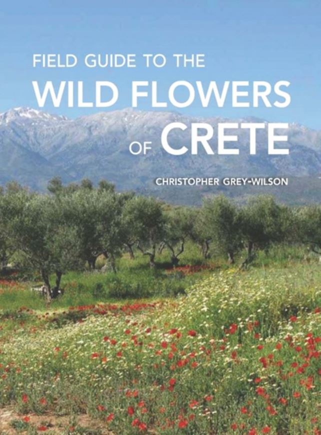 Field Guide to the Wild Flowers of Crete. 2026. 1530 col. figs. 686 p. Paper bd.