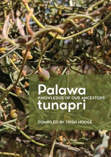 Palawa tunapri - Knowledge of Our Ancestors. 2025.illus. (col.). 162 p.  Paper bd.
