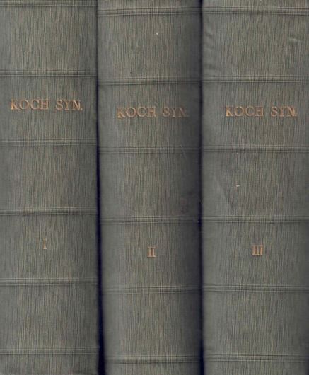 W. D. J. Koch's Synopsis der Deutschen und Schweizer Flora. 3te neu bearbeitete Auflage, fortgeführt von R. Wolfarth. 3 Bände. 1892 - 1907. 3094 S. gr8vo.