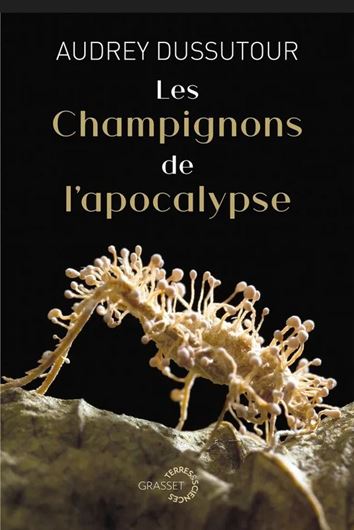 Les champgnons de l'apocalypse. 2025. illus. 359 p. Hardcover.