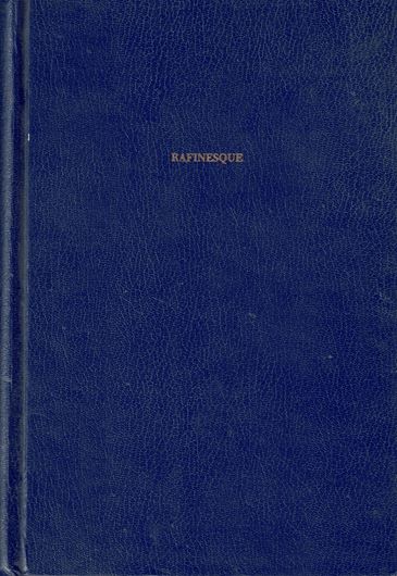 Rafinesque. Autobiography and Lives. With an Introduction by Keir B. Sterling. 1978. ( Biologists and their World). XV, gr8vo. Hardcover.