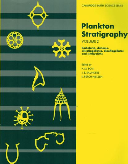 Plankton Stratigraphy. Volume. 1989. (Cambridge Earth Science Series). illus. 433 p.4to Paper bd.