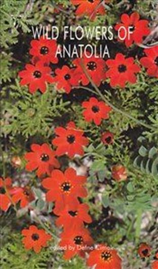 Wild Flowers of Anatolia. 2009. many col. photogr. 125 p. gr8vo. Paper bd.- In Turkish, English and Latin.