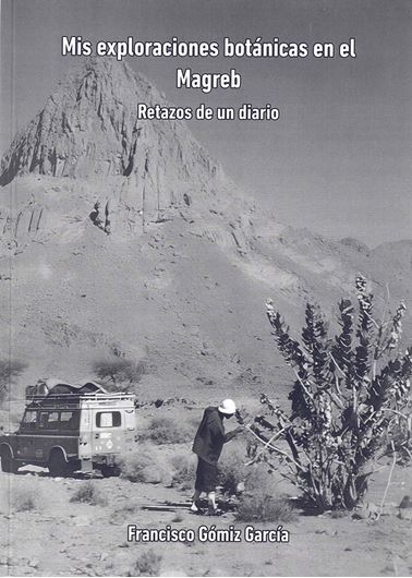 Mis exploaciones botánicas en el Magreb. Retazo de un diario. 2024. illus. (b/w). 204 p. gr8vo. Paper bd.