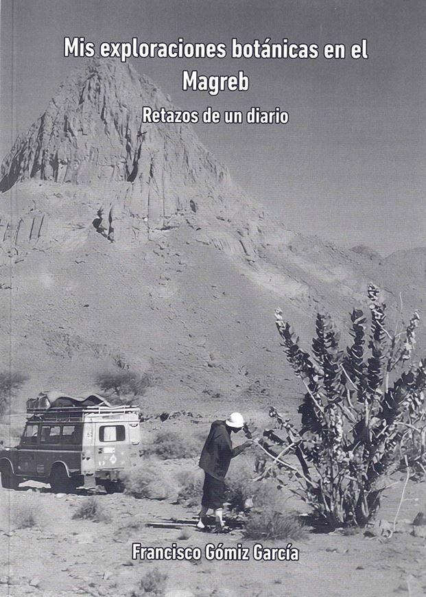 Mis exploaciones botánicas en el Magreb. Retazo de un diario. 2024. illus. (b/w). 204 p. gr8vo. Paper bd.