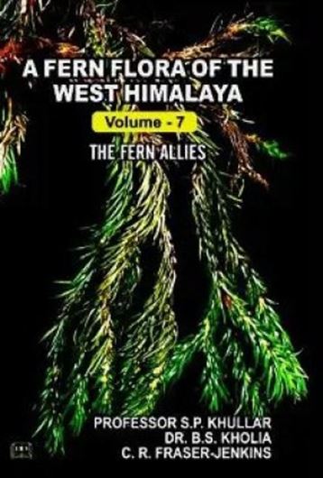 An Illustrated Fern Flora of the West Himalaya. Vol. 7. 2026. 10 col. pls. XIV, 352 p. gr8vo. Hardcover.