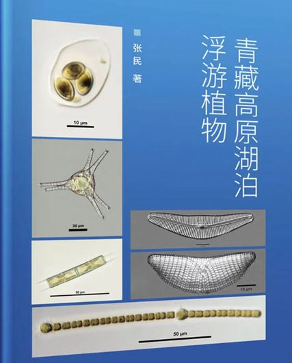 Lake Phytoplankton of Qinghai-Tibet Plateau. 2026. illus. 214 p. gr8vo. Hardcover. - Chinese, with Latin nomenclature.