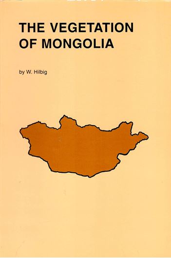 The vegetation of Mongolia.1995. 142 figs.52 tabs. 258 p. Paper bd.