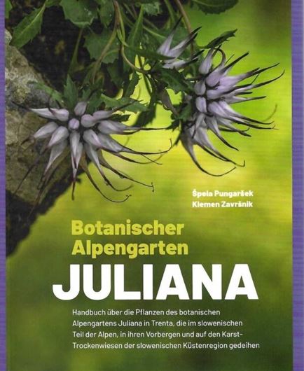 Botanischer Alpengarten Juliana. 2te revidierte Auflage. 2026. illus. 393 S. gr8vo. Softcover.