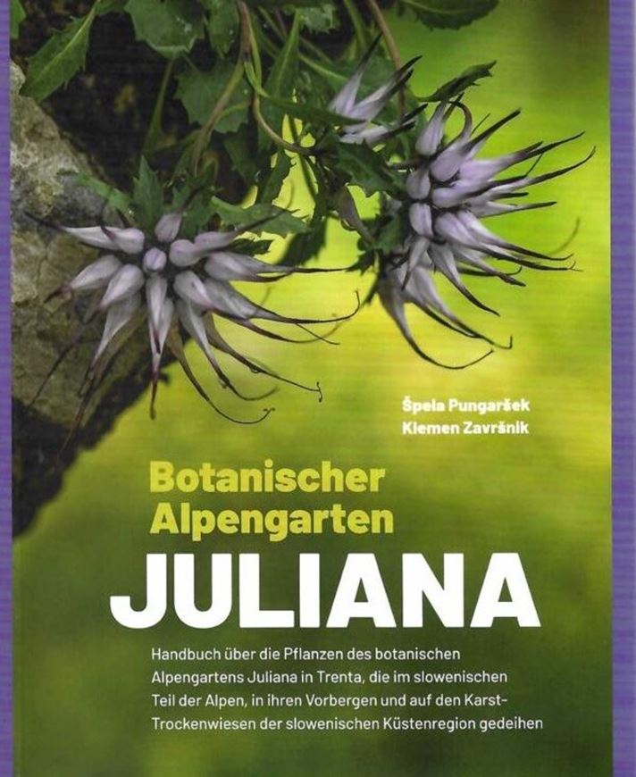 Botanischer Alpengarten Juliana. 2te revidierte Auflage. 2026. illus. 393 S. gr8vo. Softcover.