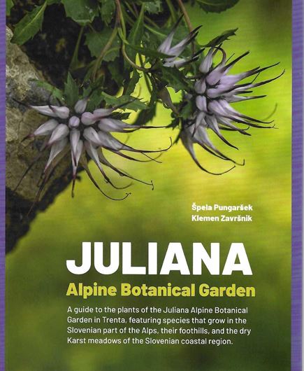 Juliana Alpine Botanical Garden. 2026. illus. 393 p. gr8vo. Softcover.