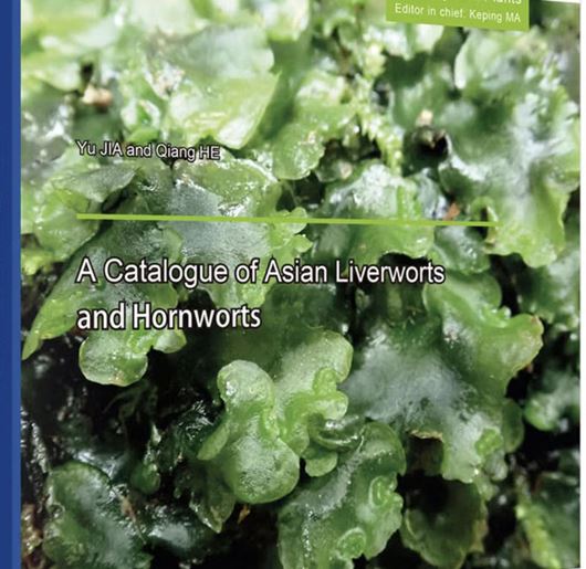 A catalogue of Asian Liverworts and Hornworts (Yàzhou tái lèi hé jiao tái lèi zhíwù mínglù (yingwén ban))  2026. 415 p. gr8vo. Paper bd. - In English.