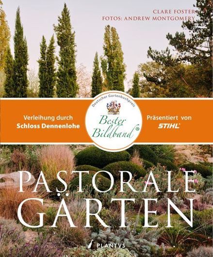 Pastorale Gärten - wo Natur auf Gartenkunst trifft. Aus dem Englischen übersetzt von Folko Kullmann. 2026. illus. 480 S. Hardcover.