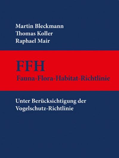 FFH-Fauna und Flora-Habitat-Richtlinie. Unter Berücksichtigung der Vogelschutzrichtlinie. 2026. 621 S. Hardcover.