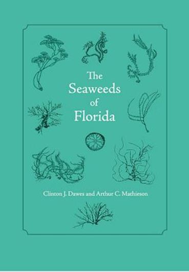 The Seaweeds of Florida. 2927. illus. 656 p. gr8vo. Paper bd.