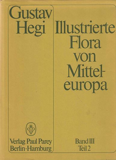Illustrierte Flora von Mitteleuropa. Band 003, Teil 02: Phytolaceen,Amaranthaceen,Chenopodiaceen,Illecebraceen,Caryophyllaceen, Portulaceen. 2.Auflage. 1959-1979. 450 Fig. 15 teilw.kolorierte Tafeln. VII,812 S.4to.Ln.