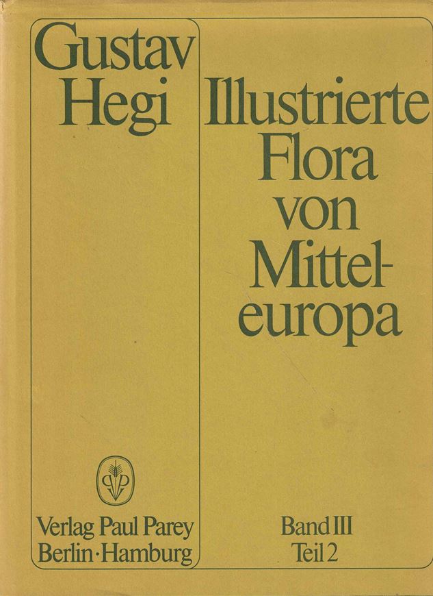 Illustrierte Flora von Mitteleuropa. Band 003, Teil 02: Phytolaceen,Amaranthaceen,Chenopodiaceen,Illecebraceen,Caryophyllaceen, Portulaceen. 2.Auflage. 1959-1979. 450 Fig. 15 teilw.kolorierte Tafeln. VII,812 S.4to.Ln.