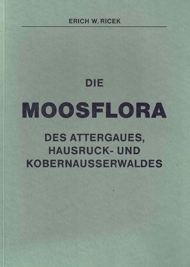 Die Moosflora des Attergaues,Hausruck- und Kobernausserwaldes. 1977. (Schriftenreihe des Oberösterr. Musealvereines, 6). 1 kol.Tafel. 24 Fig. 243 S. gr8vo. Paper bd.
