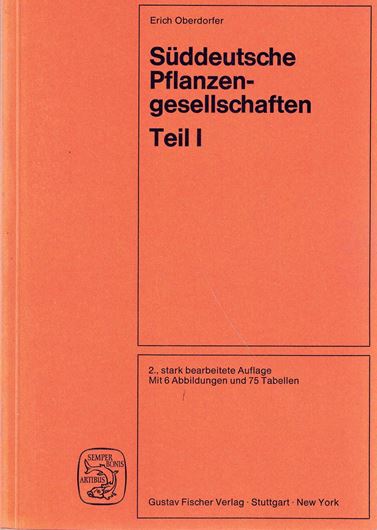 Süddeutsche Pflanzengesellschaften zwischen Alpen und Main. Teil 1. 2te rev. Aufl. 1977. (Pflanzensoziologie,10). 75  Tab. 6 Fig. 240 S. Broschiert.