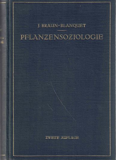 Pflanzensoziologie.Grundzüge der Vegetationskunde. 2te revidierte Auflage. 1951. 350 Textabbildungen. XI, 631 S. gr8vo. Leinen.
