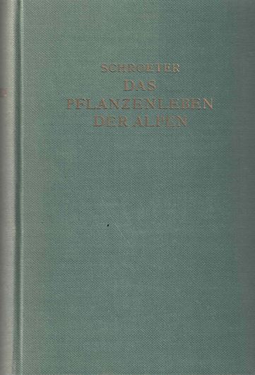 Das Pflanzenleben der Alpen.Eine Schilderung der Hochgebirgsflora. 2te neubearbeitete und vermehrte Auflage. 1926. 6 Tafeln. 316 Fig. 9 Tab. VII, 1288 S. gr8vo. Leinen.