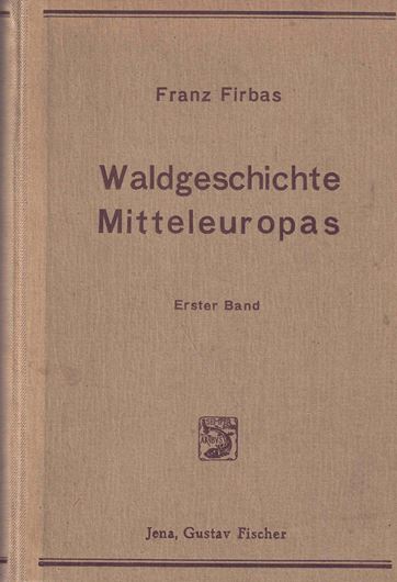 Spät-und nacheiszeitliche Waldgeschichte Mitteleuropas nördlich der Alpen. 2 Bde. 1949 - 1952. 736 S. Leinen.