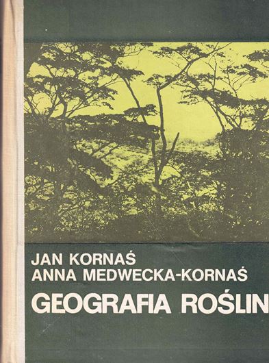 Geografia Roslin. 1986. many distrib.maps. tabs. 32 black & white photos. 528 p. gr8vo. Hardcover. In Polish, with Latin species index.