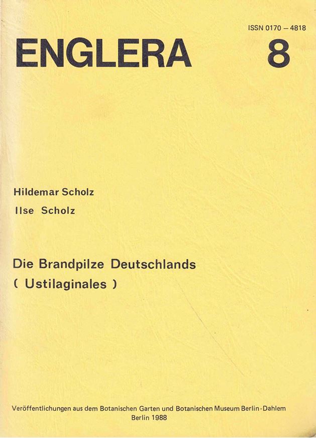 Band  8: Scholz, H. und I.Scholz: Die Brandpilze Deutschlands (Ustilaginales). 1988. 691 S. 8vo. Broschiert.