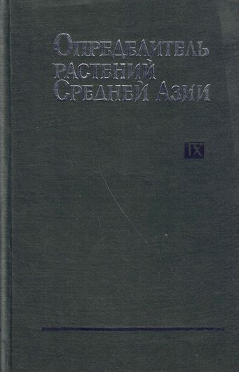 Conspectus Florae Asiae Mediae. Volume 9. 1987. gr8vo. Hardcover. - In Russian, with Latin nomenclature and species index.