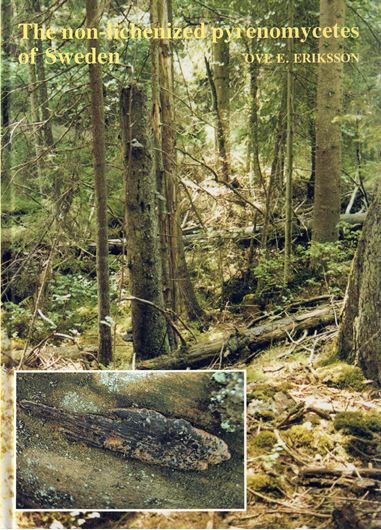 The non-lichenized pyrenomycetes of Sweden.1992.208 p. gr8vo. Hardcover.