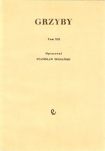 Grzyby (Mycota) 21: Domanski, Stanislaw: Podstawczaki (Basidiomycetes), Bezblaszkowce(Aphyllophorales), Skornikowate(Stereaceae), Pucharkowate (Podoscyphaceae). 1991. 10 black&white plates. 3 figs. 131 p. gr8vo. Paper bd.
