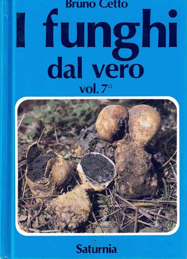 I Funghi dal Vero. Vol.7. 1993. ca.500 col. photogr. 758 p. 8vo. Hardcover.