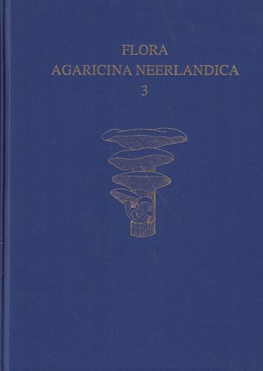 Flora Agaricina Neerlandica. Critical monographs on families of agarics and boleti occurring in the Netherlands. Ed. by C. Bas, Th.W. Kuyper, M.E. Noordeloos and Else C. Vellinga, with assistance of Ruth van Crevel and E.J.M. Arnolds. Volume 03. 1995. 178 figs. (= line drawings). VI, 183 p. 4to. Cloth.
