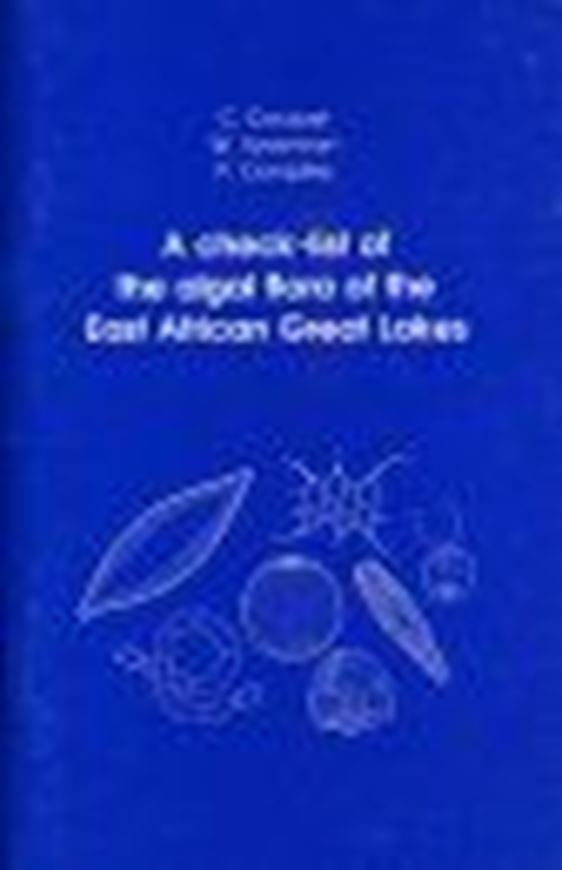  Volume 008: Cocquyt, C. et W. Vyverman: A checklist of the algal flora of the East African Lakes (Malawi, Tanganyika, and Victoria).1993. 55 p. gr8vp. Paper bd. 