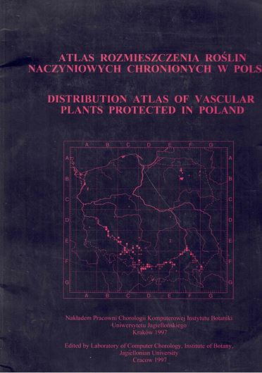 Distribution atlas of vascular plants protected in Poland. 1997. Many col. distr. maps. IV, 100 p. 4to Paper bd. - Bilingual (Polish / English).