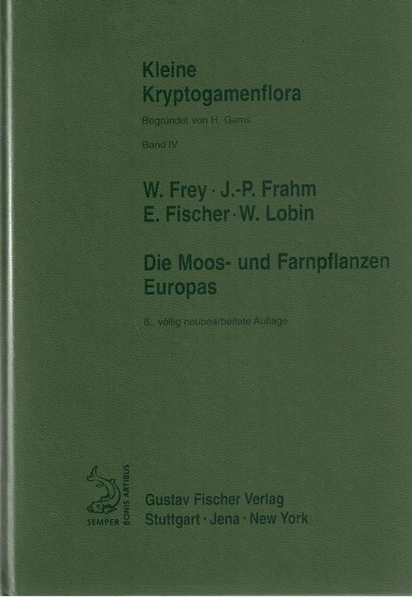 Die Moos- und Farnpflanzen Europas. 6. rev. Aufl. 1995. (Gams: Kleine Kryptogamenflora, Band 4). 149 Taf. 426 S. 8vo. Hardcover.