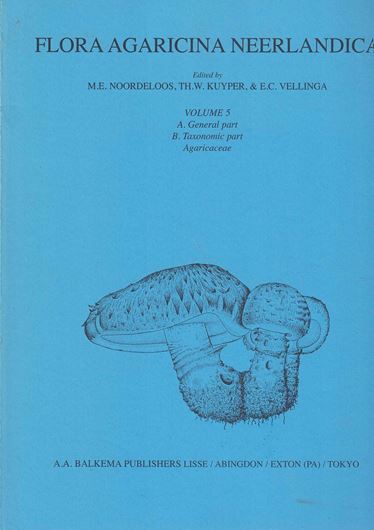 Flora Agaricina Neerlandica:.Critical monographs on families of agarics and boleti occurring in the Netherlands. Ed. by C. Bas, Th.W. Kuyper, M.E. Noordeloos and Else C. Vellinga, with assistance of Ruth van Crevel and E.J.M. Arnolds. Volume 05: Agaricaceae. 2001. 127 figs. (= line drawings). 169 p. 4to. Paper bd.