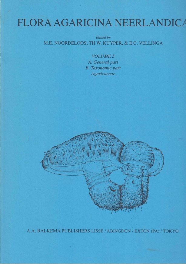 Flora Agaricina Neerlandica:.Critical monographs on families of agarics and boleti occurring in the Netherlands. Ed. by C. Bas, Th.W. Kuyper, M.E. Noordeloos and Else C. Vellinga, with assistance of Ruth van Crevel and E.J.M. Arnolds. Volume 05: Agaricaceae. 2001. 127 figs. (= line drawings). 169 p. 4to. Paper bd.